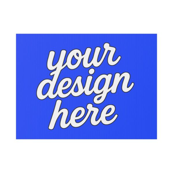 Custom Yard Sign — Durable Corrugated Plastic Lawn Sign with Aluminum Stake (Multiple Sizes & Orientations)