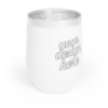 Chill Wine Tumbler — Insulated 12oz Stainless Steel Stemless Wine Tumbler (Keeps Cold 12h / Hot 6h)