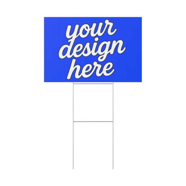 Custom Yard Sign — Durable Corrugated Plastic Lawn Sign with Aluminum Stake (Multiple Sizes & Orientations)
